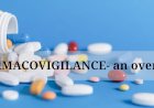 Pharmacovigilance- an overview