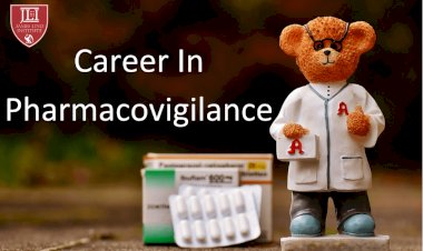 Career in Pharmacovigilance