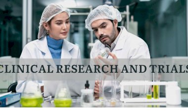 CLINICAL RESEARCH AND TRIALS: KEY INSIGHTS