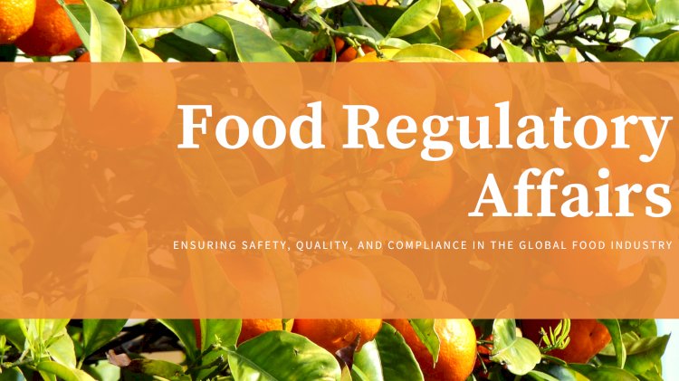 Food Regulatory Affairs
